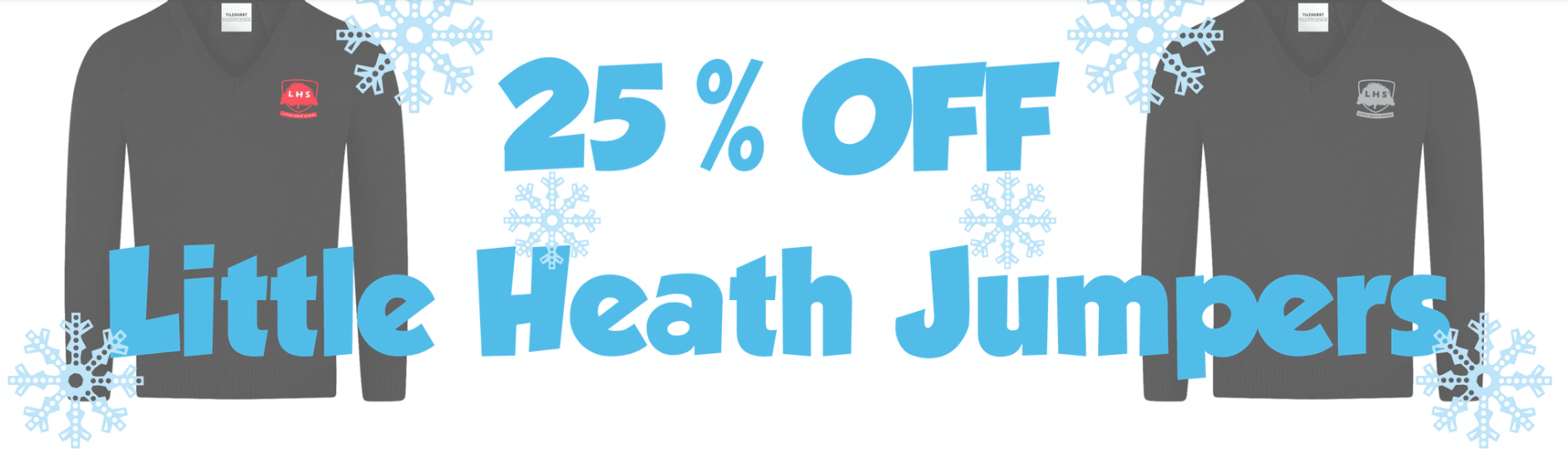 25% off LHS jumpers at Tilehurst Schoolwear